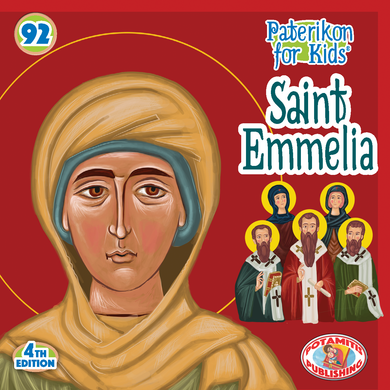 92 - Paterikon for Kids - Saint Emmelia