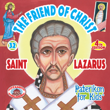 Load image into Gallery viewer, 32 Paterikon for Kids - The Friend of Christ - Saint Lazarus