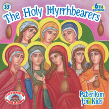 Load image into Gallery viewer, 35 Paterikon for Kids - The Holy Myrrhbearers