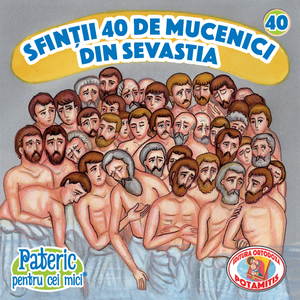 40 - Paterikon for Kids - The Holy Forty Martyrs