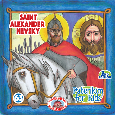 63 - Paterikon for Kids - Saint Alexander Nevsky - The Russian