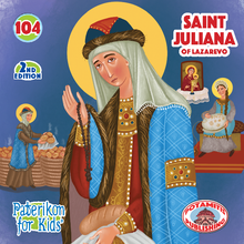 Load image into Gallery viewer, 104 Paterikon for Kids - Saint Juliana of Lazarevo