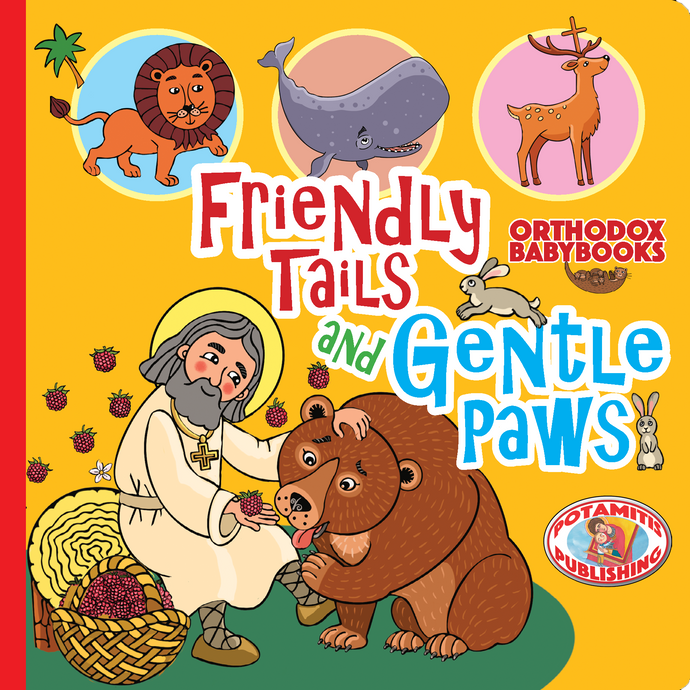 Orthodox Babybooks #2—Friendly Tails and Gentle Paws