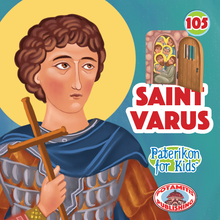 Load image into Gallery viewer, 105 Paterikon for Kids - Saint Varus