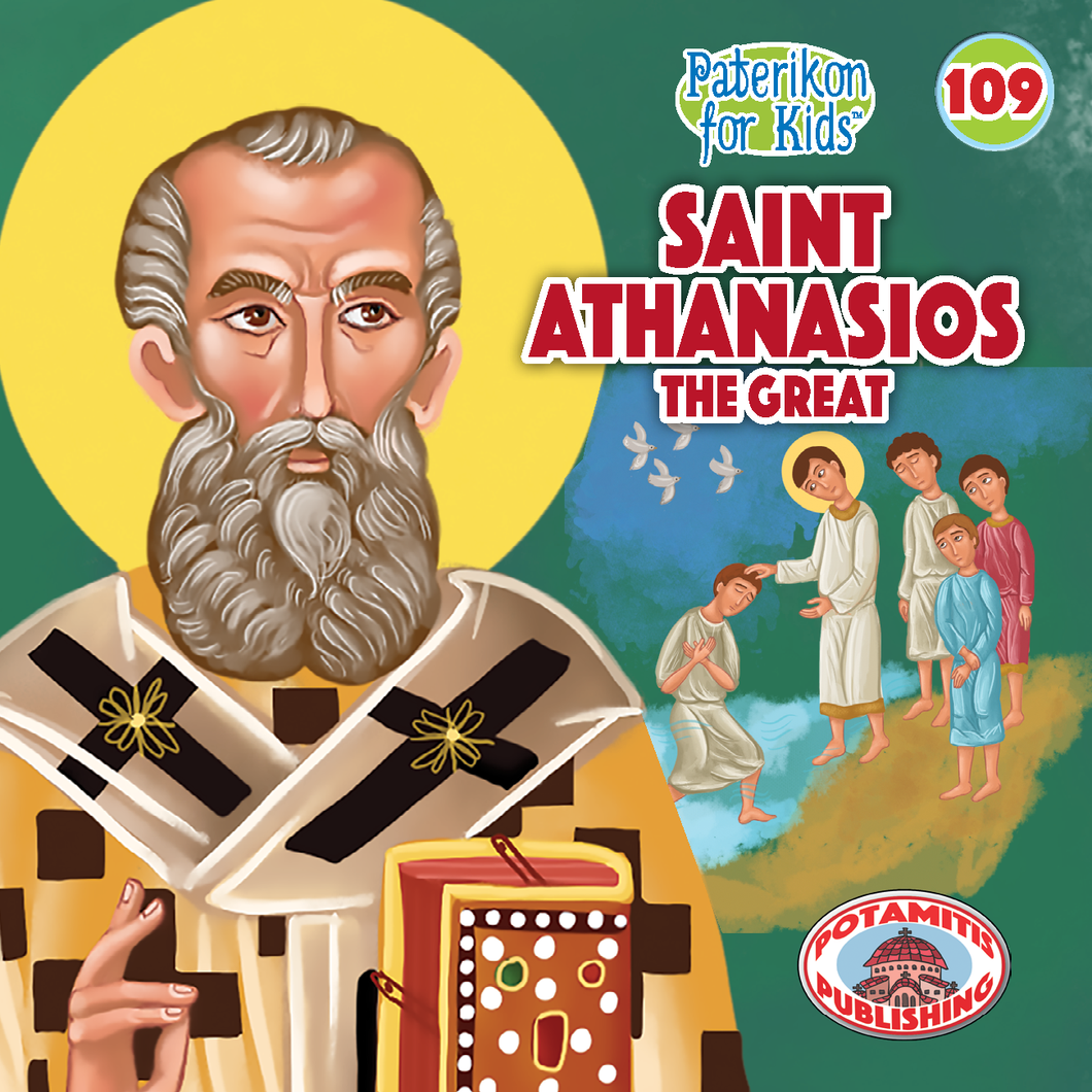 109 Paterikon for Kids - Saint Athanasios the Great