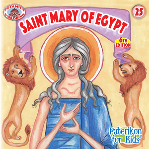 Paterikon for Kids #25 - Saint Mary of Egypt