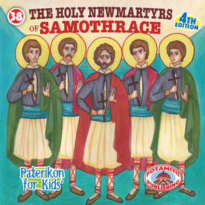 38 Paterikon for Kids - The Holy Five New Martyrs of Samothrace