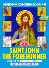 Load image into Gallery viewer, Orthodox Coloring Books #47 - Saint John the Forerunner in Coloring Icons, with poster and stickers