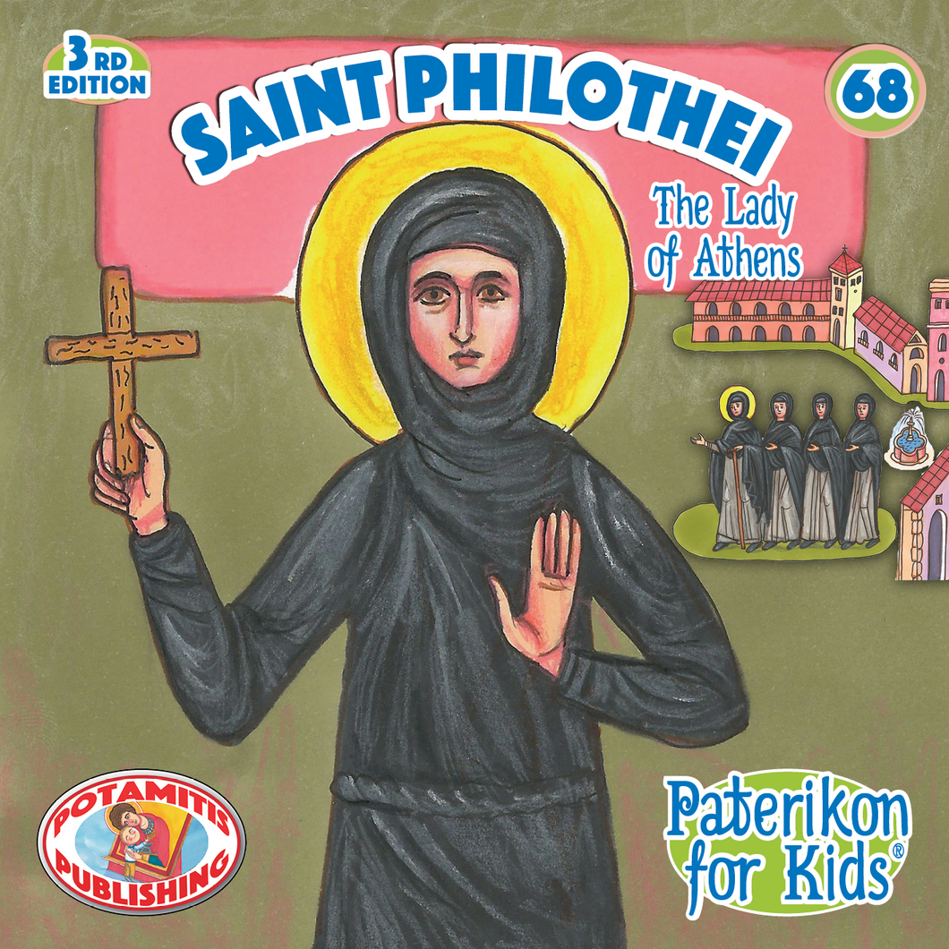 68 - Paterikon for Kids - Saint Philothei - The Lady of Athens