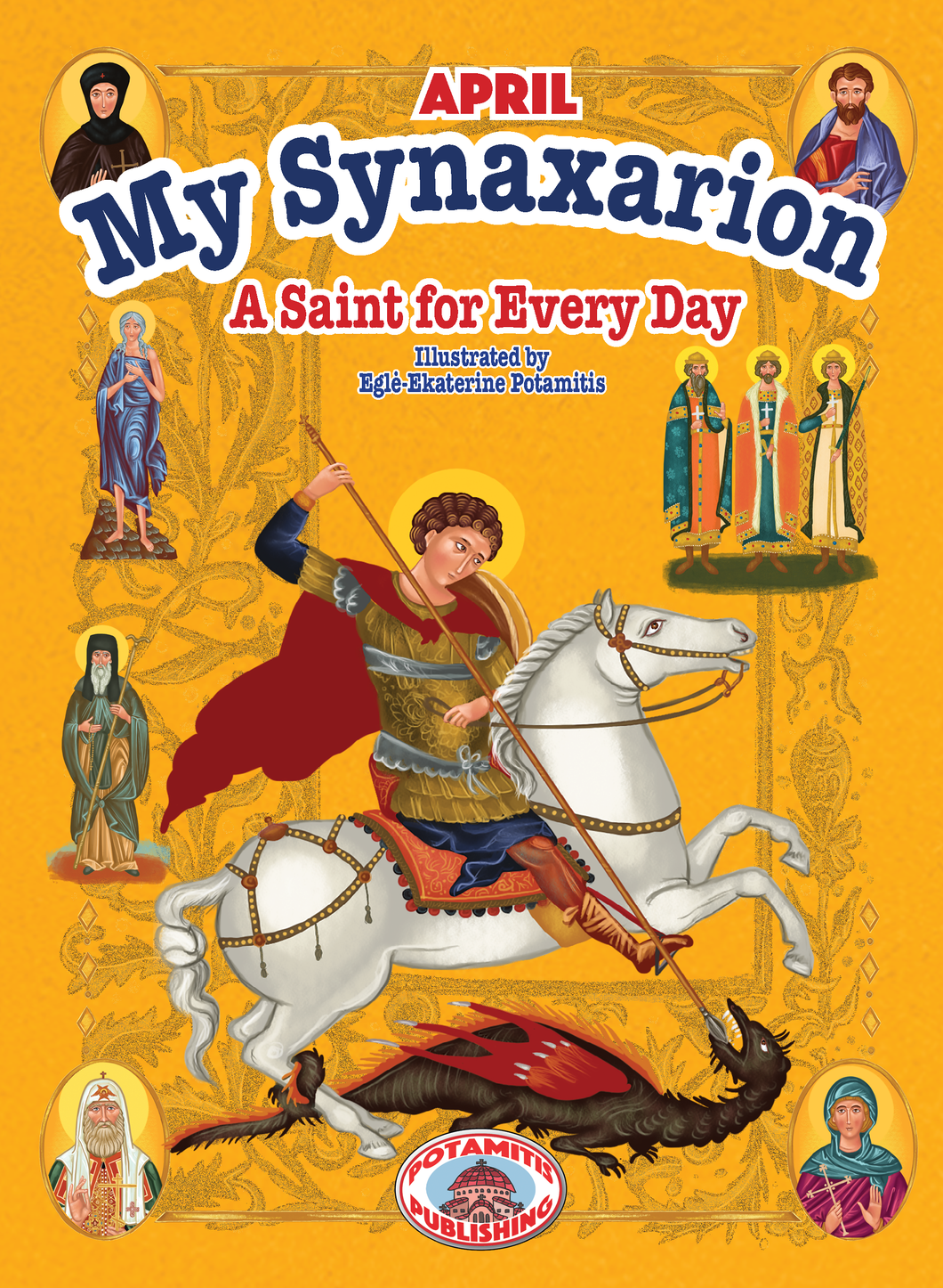 My Synaxarion – A Saint for Every Day – APRIL
